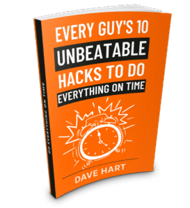 Every Guy's 10 Unbeatable Hacks to Do Everything On Time Book Cover